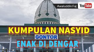 Download lagu KUMPULAN LAGU NASYID GONTOR YANG ENAK DIDENGAR SAAT SANTAI DAN DIRUMAH mp3