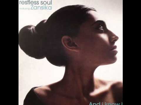 Restless Soul  Feat. ZANSIKA - And i know it ( Vocal soul Mix)