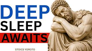 End Overthinking With 4 Hours of Stoicism | Sleep Peacefully