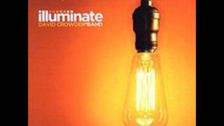 Heaven Came Down - David Crowder Band - (Illuminate Album Version)