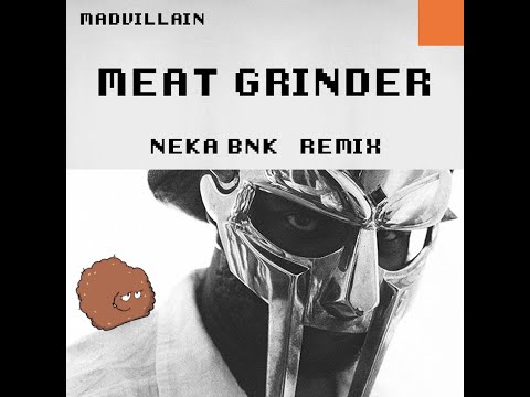 Madvillain - Meat grinder (Neka BNK remix)