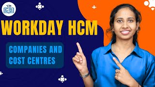 Companies & Cost Centers in Workday HCM | Workday HCM Cost Centers|Workday HCM Training|CyberBrainer