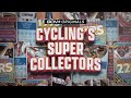 Cycling's Super Collectors