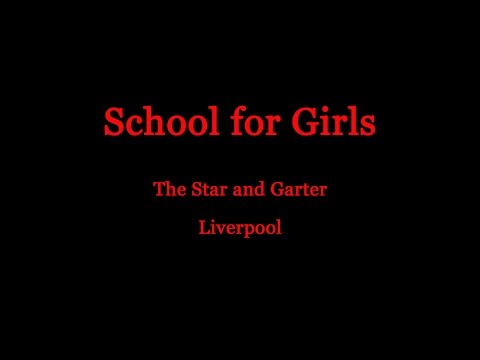 School for Girls at the Star and Garter Liverpool.