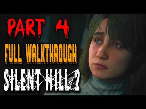 🟠 SILENT HILL 2 REMAKE - Full Walkthrough Gameplay Part 4
