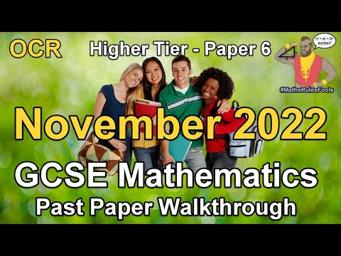 GCSE Maths OCR November 2022 Paper 6 Higher Tier Walkthrough