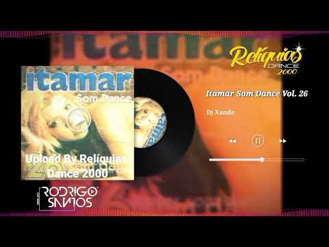 Itamar Som Dance Vol. 26 - Dj Xande (Exclusivo)