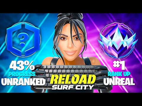 Unranked to Unreal Reload SPEEDRUN.. (Surf City)