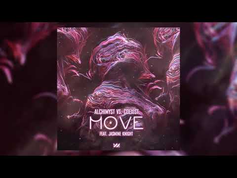 Alchimyst vs. Coexist ft. Jasmine Knight - Move