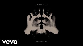 Amber Run - Fickle Game (Acoustic) [Audio]