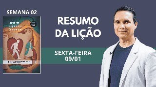 2. SEXTA (09/01): RESUMO DA LIÇÃO / LIÇÃO ESCOLA SABATINA / 1 TRIM 2026 / PR. ARILTON