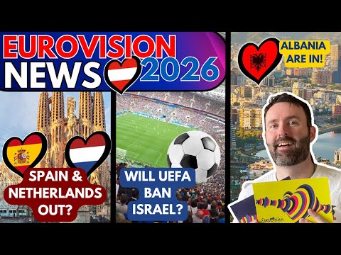 🚨 Are Spain 🇪🇸 & Netherlands 🇳🇱 OUT? | Eurovision News 2026 🗞️