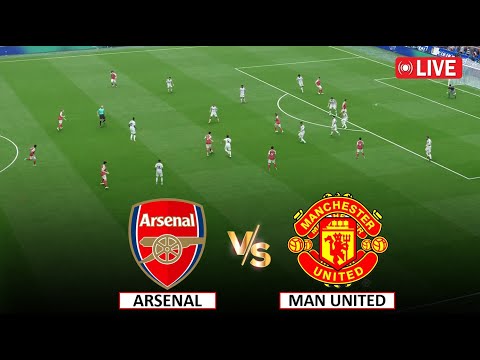 🔴Live : Arsenal vs Man United I Premier League 2026 Full Match Live Streaming Today eFootball Pes 21
