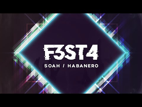 Soah & Habanero - F3ST4