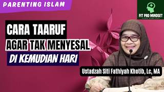 Download lagu The True Taaruf...So You Don't Regret After Getting Married | Ustadzah Siti Fathiyah. mp3
