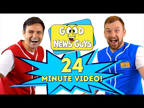 Christian Songs for Kids! | Good News Guys! | 24 Minute Video!!