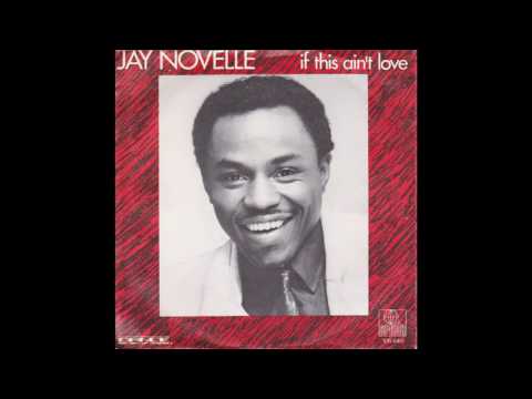 Jay Novelle - If This Ain't Love (1984)