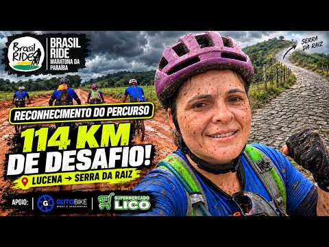 Reconhecimento do Percurso Brasil Ride Paraíba | 114 KM de Chuva, Lama e Serra!