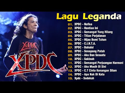 XPDC Full Album || Lagu XPDC Leganda || Hijau Bumi Tuhan, C.I.N.T.A. | Lagu Rock Kapak Terpilih 90an