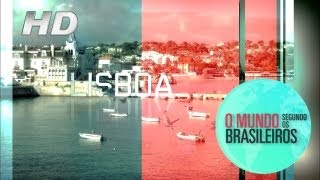 Lisboa (Portugal) | O Mundo Segundo os Brasileiros | 08/02/2011 | HD