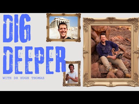 Introducing: Dig Deeper with Dr Hugh Thomas