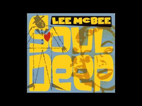 Lee McBee - Walk ( Soul Deep ) 2002