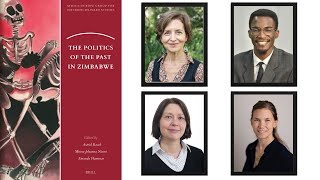 The Politics of the Past in Zimbabwe (Part 1) By Amanda Hammar,  Astrid Rasch & Minna Johanna Niemi