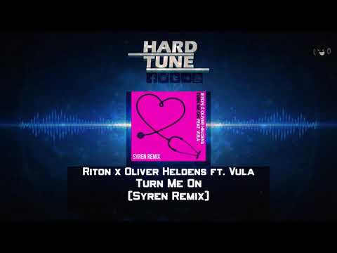 Riton x Oliver Heldens ft. Vula - Turn Me On (Syren Remix) (HQ Free)