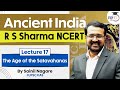 Ancient India R S Sharma NCERT Lecture 17 The Age Of The Satavahanas UPSC