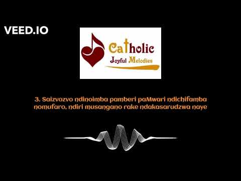 Ndichateurira Mambo Mupiro- Catholic Joyful Melodies