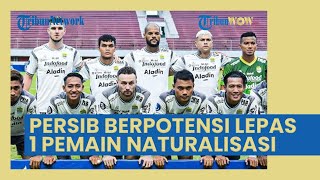 Kabar Buruk Bobotoh, Persib Bandung Potensi Lepas 1 Pemain Naturalisasi di Musim Depan, Ini Sebabnya