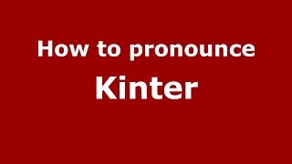How to pronounce Kinter