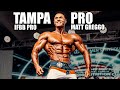 TAMPA PRO SHOW DAY - IFBB PRO Matt Greggo - MR OLYMPIA QUALIFER