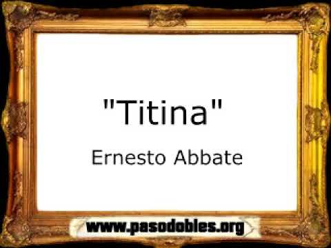 Titina - Ernesto Abbate [Pasacalle]