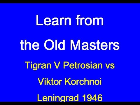 Tigran Vartanovich Petrosian vs Viktor Korchnoi: Leningrad 1946