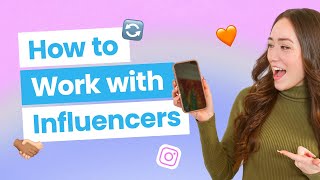 How To Partner With Influencers To Grow Your Small Business