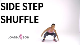 How to do Side Step Shuffle | Joanna Soh