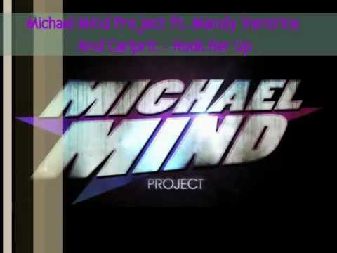 Michael Mind Project ft. Mandy Ventrice And Carlprit - Hook Her Up [HD !!]