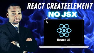 React CreateElement - NO JSX