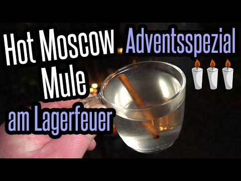Adventsspezial #3: Hot Moscow Mule am Lagerfeuer zum 3. Advent - Hot Cocktail - BBQ für jedermann