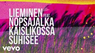 Lieminen - Kaislikossa suhisee (Audio) ft. Nopsajalka