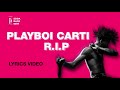 Playboi Carti-R.I.P (Lyrics/текст)