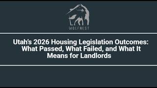 Utah’s 2026 Housing Legislation Outcomes