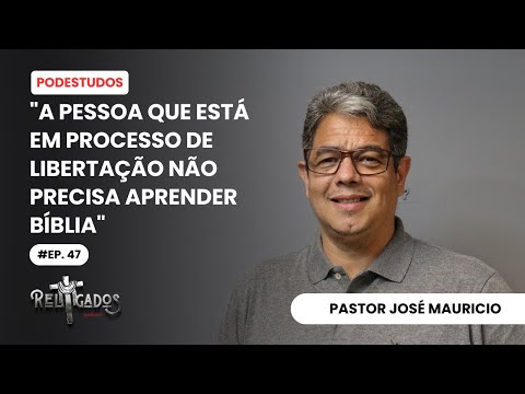 EP. 47 | LAÇOS DE ALMAS, HIPNOSE, ARREBATAMENTO E MUITO MAIS  - PASTOR JOSÉ MAURICIO