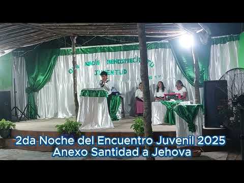 Segunda noche del encuentro juvenil 2025 anexo santidad a Jehová pichanal salta argentina