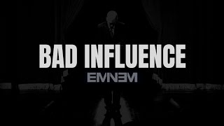 Eminem - Bad Influence [Lyrics] [4KUHD]