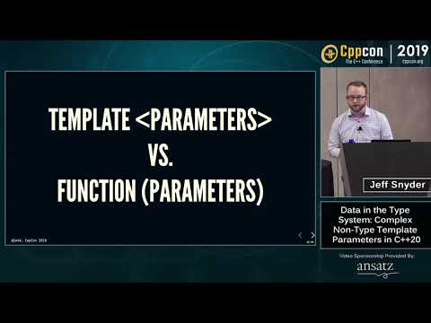 Data in the Type System: Complex Non-Type Template Parameters in C++20 - Jeff Snyder - CppCon 2019
