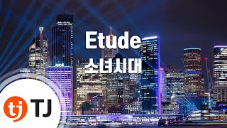 [TJ노래방] Etude - 소녀시대 / TJ Karaoke
