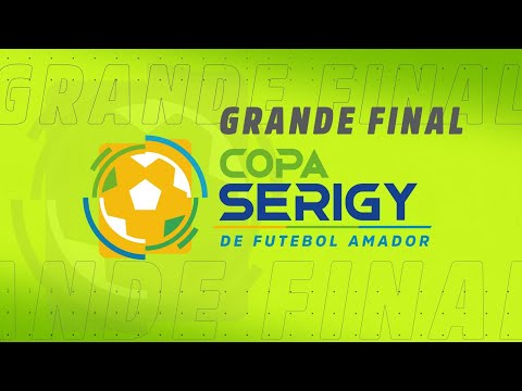 FINAL DA COPA SERIGY DE FUTEBOL AMADOR 01/11/2025