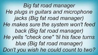 Arrogant Worms - Big Fat Road Manager Lyrics